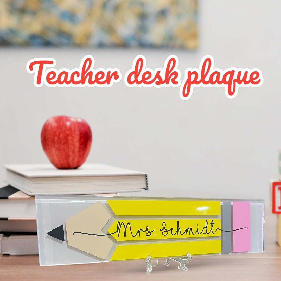 Teacher Desk Plaque - Pencil